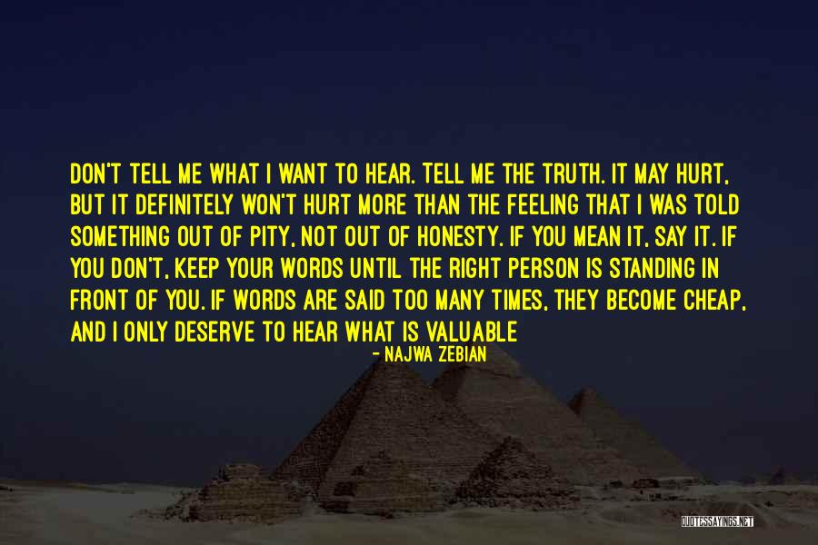Words That Hurt Me Quotes By Najwa Zebian Words That Hurt Me Quotes By Najwa Zebian