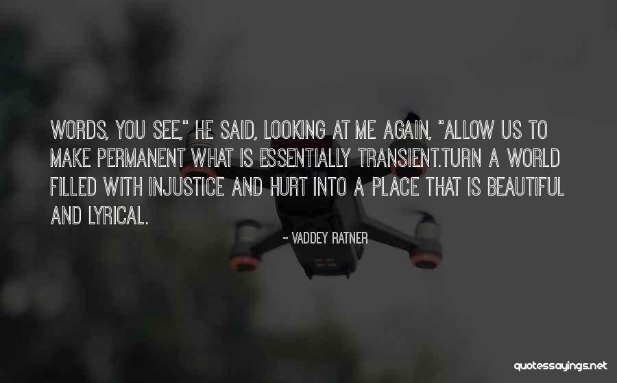 Words That Hurt Me Quotes By Vaddey Ratner Words That Hurt Me Quotes By Vaddey Ratner