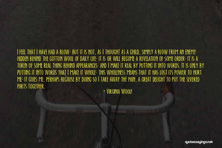 Words That Hurt Me Quotes By Virginia Woolf Words That Hurt Me Quotes By Virginia Woolf