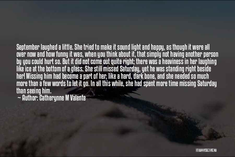 Words That Hurt Quotes By Catherynne M Valente