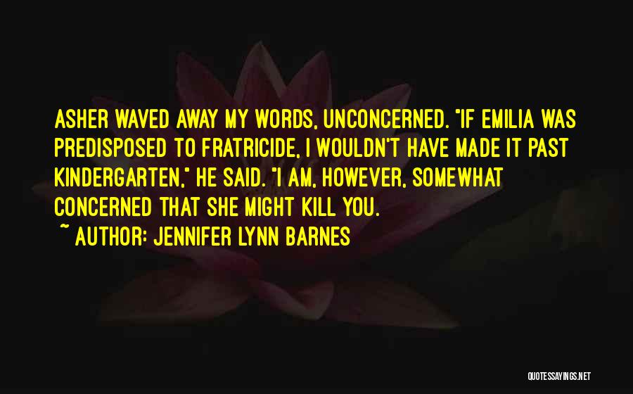 Words That Kill Quotes By Jennifer Lynn Barnes