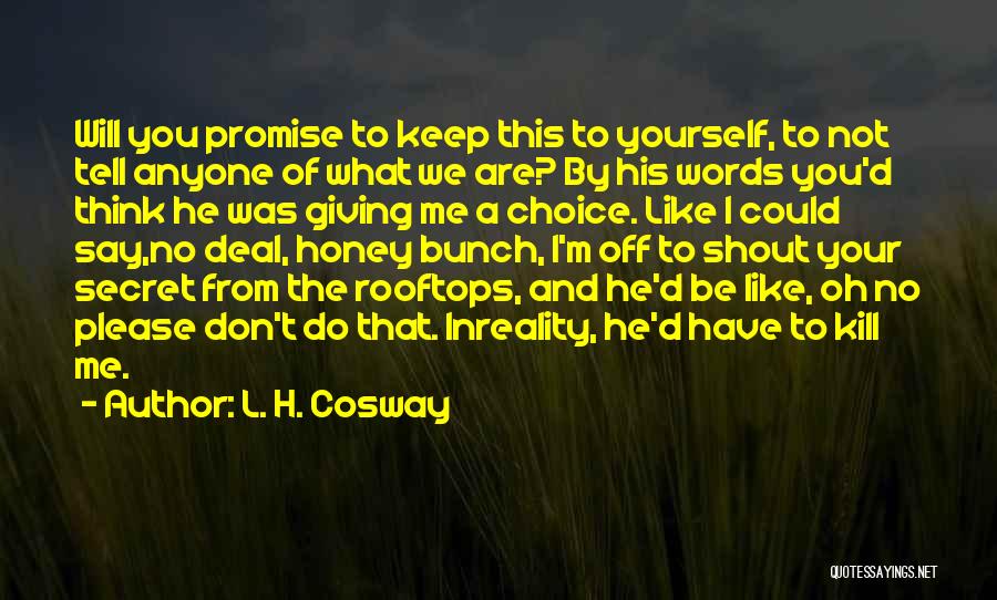 Words That Kill Quotes By L. H. Cosway