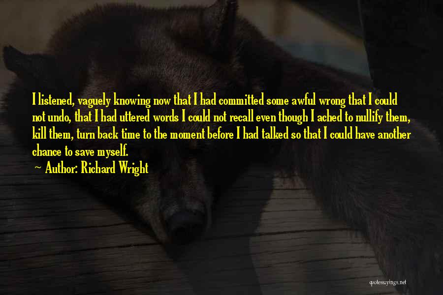 Words That Kill Quotes By Richard Wright