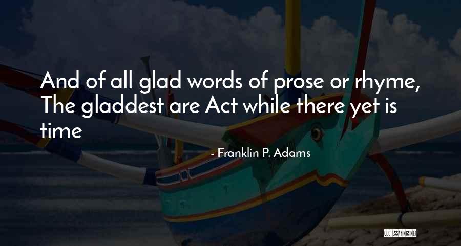 Words That Rhyme With Quotes By Franklin P. Adams Words That Rhyme With Quotes By Franklin P. Adams