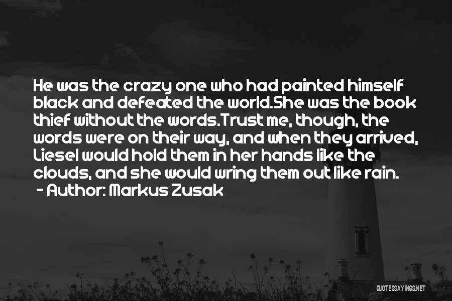 Words The Book Thief Quotes By Markus Zusak