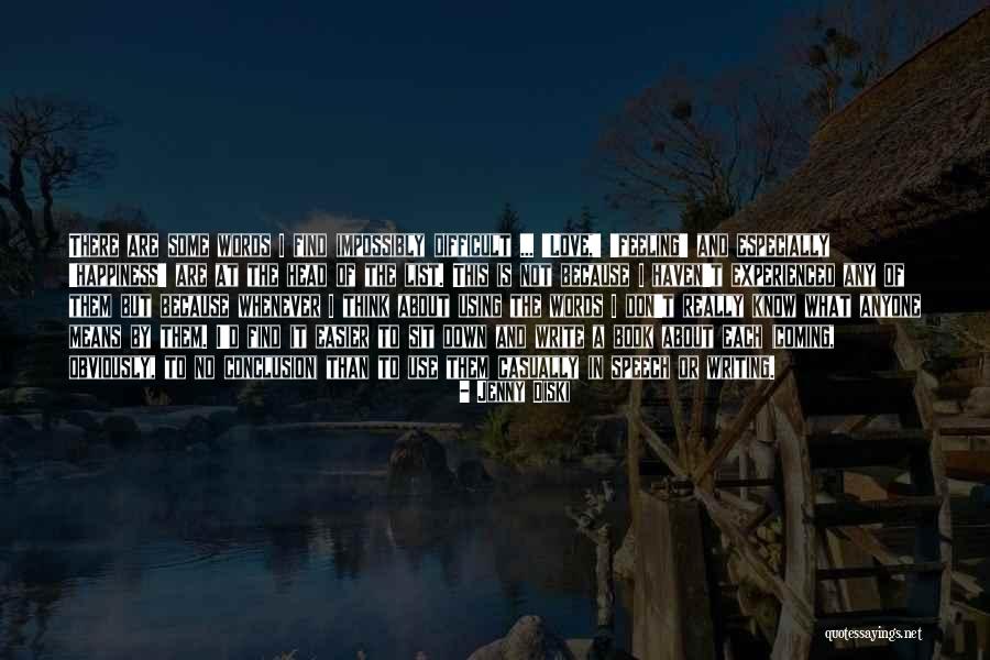 Words They Use When They Write Quotes By Jenny Diski Words They Use When They Write Quotes By Jenny Diski