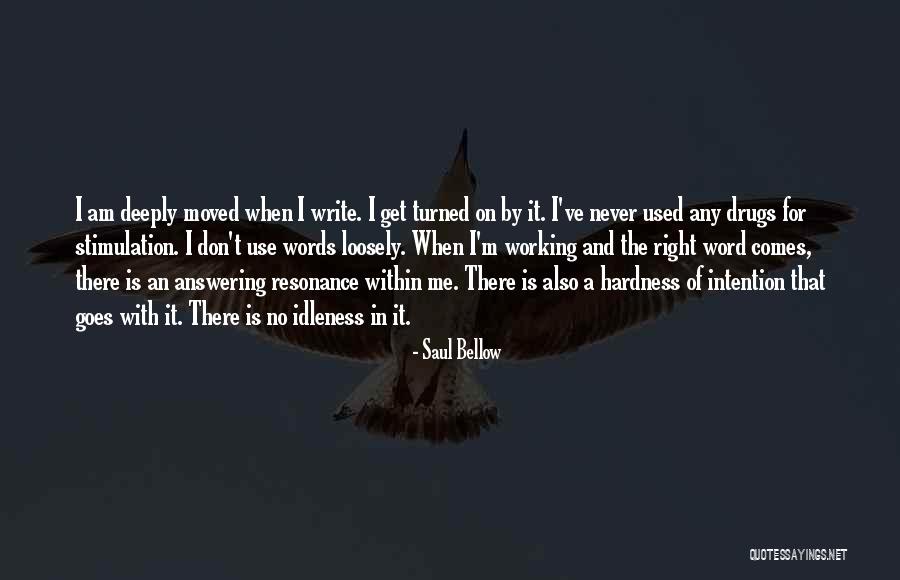 Words They Use When They Write Quotes By Saul Bellow Words They Use When They Write Quotes By Saul Bellow