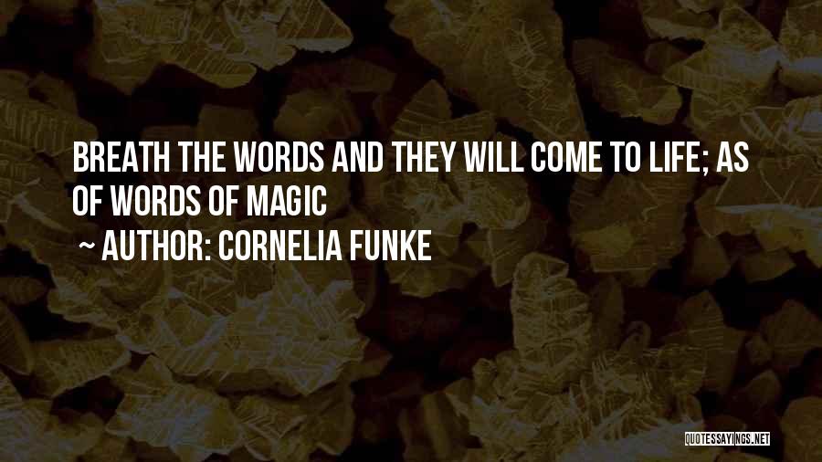 Words To Life Quotes By Cornelia Funke