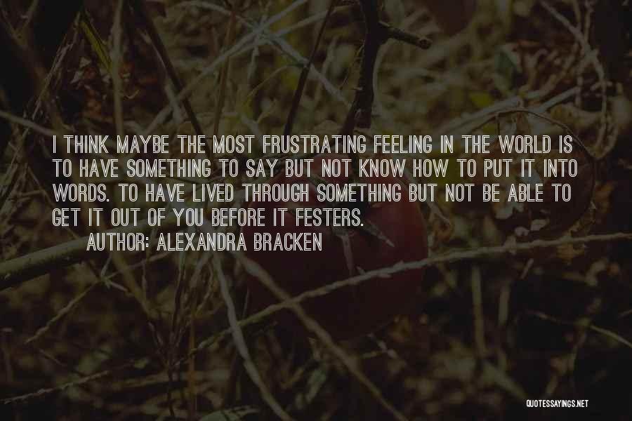 Words To Put Before Quotes By Alexandra Bracken