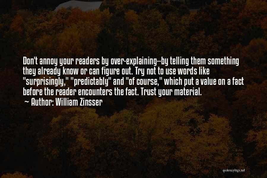 Words To Put Before Quotes By William Zinsser