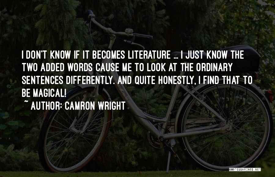 Words To Quotes By Camron Wright