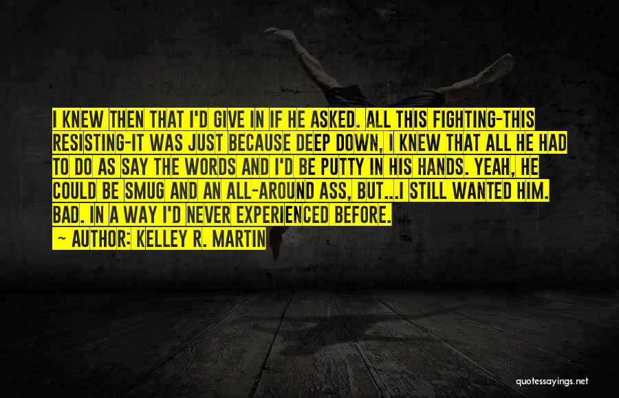 Words To Say Before Quotes By Kelley R. Martin