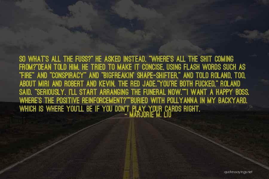 Words To Start Quotes By Marjorie M. Liu Words To Start Quotes By Marjorie M. Liu