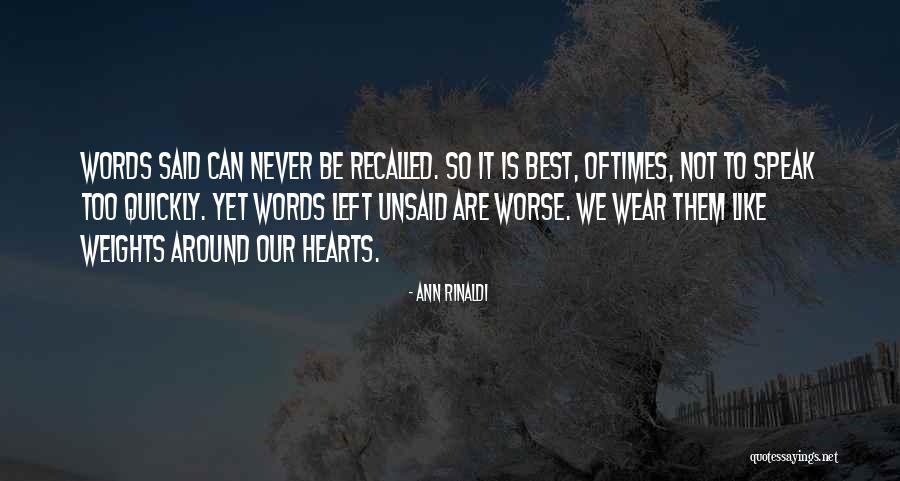Words Unsaid Quotes By Ann Rinaldi Words Unsaid Quotes By Ann Rinaldi