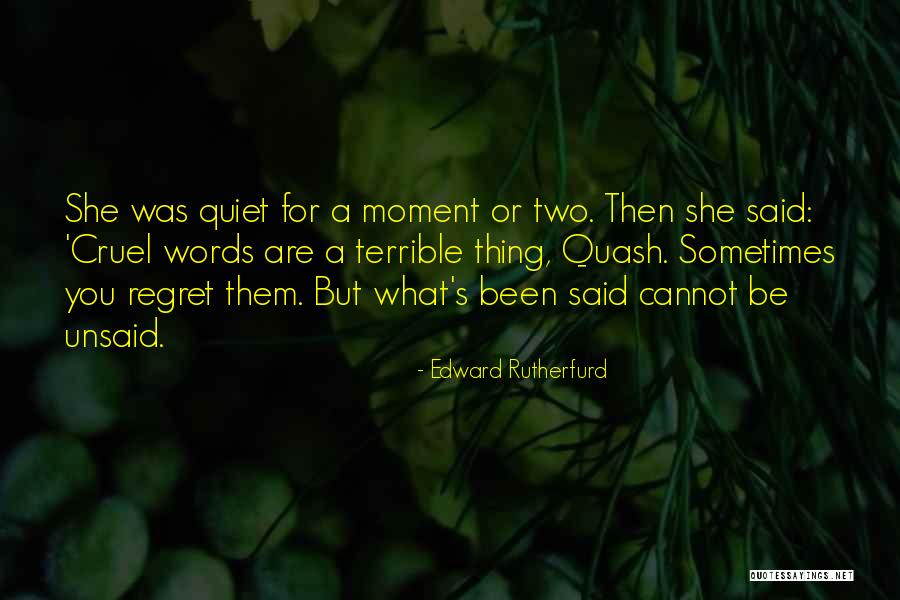 Words Unsaid Quotes By Edward Rutherfurd Words Unsaid Quotes By Edward Rutherfurd
