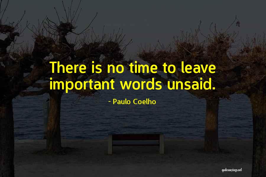 Words Unsaid Quotes By Paulo Coelho Words Unsaid Quotes By Paulo Coelho