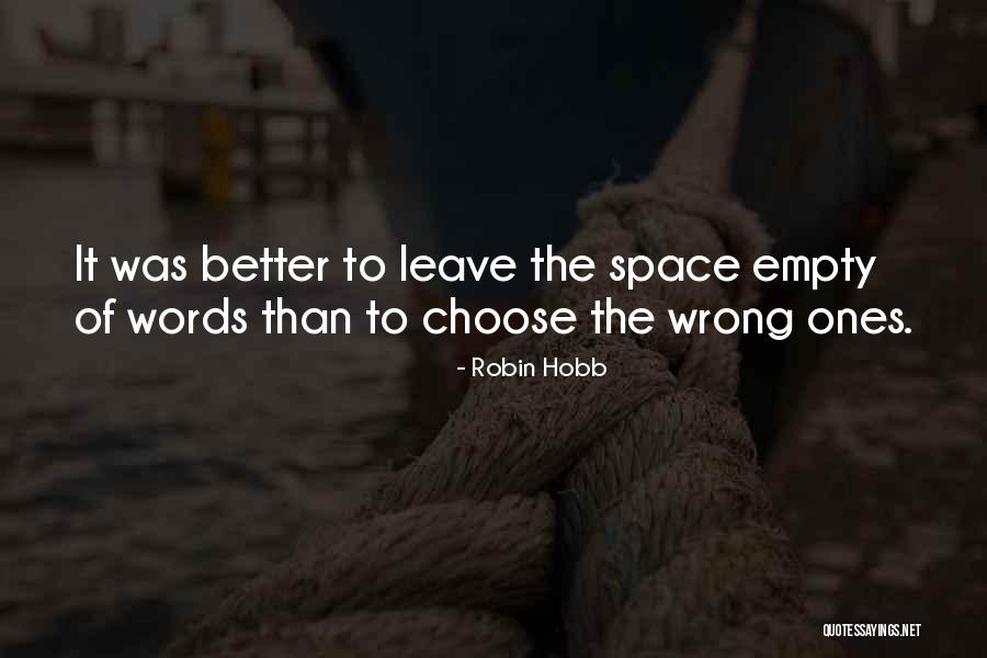 Words Unsaid Quotes By Robin Hobb Words Unsaid Quotes By Robin Hobb