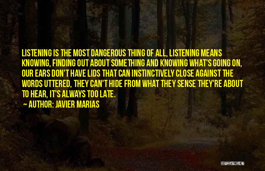 Words Uttered Quotes By Javier Marias