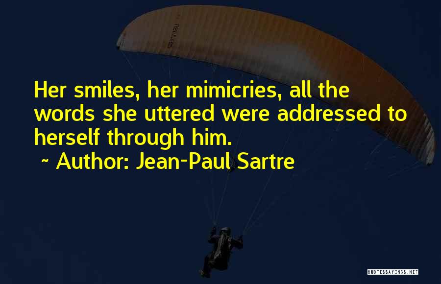 Words Uttered Quotes By Jean-Paul Sartre