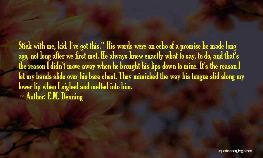 Words We Say Quotes By E.M. Denning
