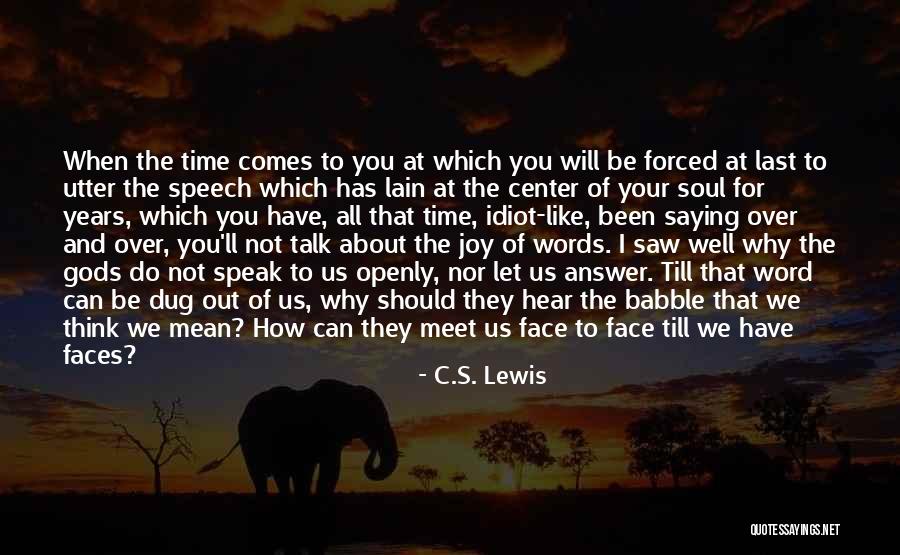 Words We Speak Quotes By C.S. Lewis Words We Speak Quotes By C.S. Lewis
