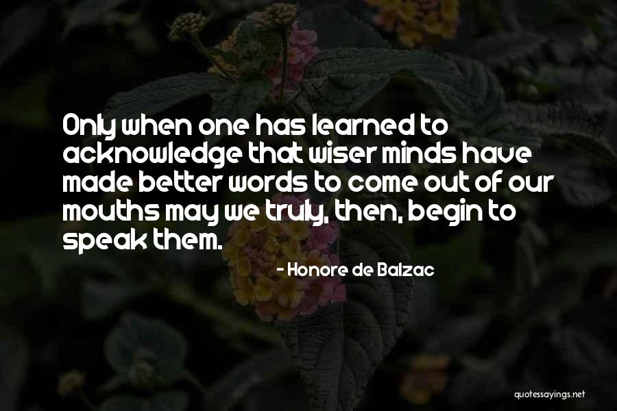Words We Speak Quotes By Honore De Balzac Words We Speak Quotes By Honore De Balzac