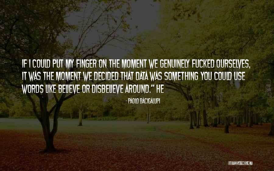 Words We Use Quotes By Paolo Bacigalupi Words We Use Quotes By Paolo Bacigalupi