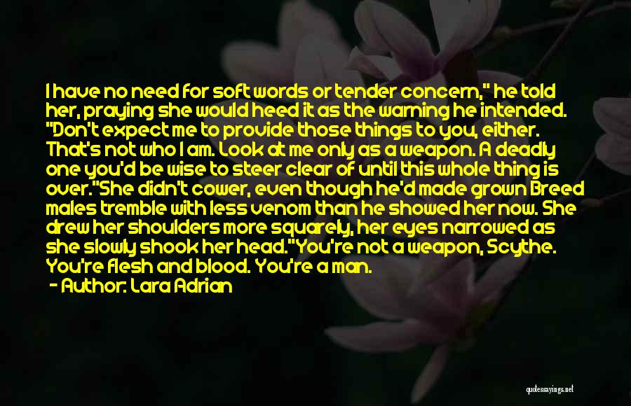 Words Weapon Quotes By Lara Adrian