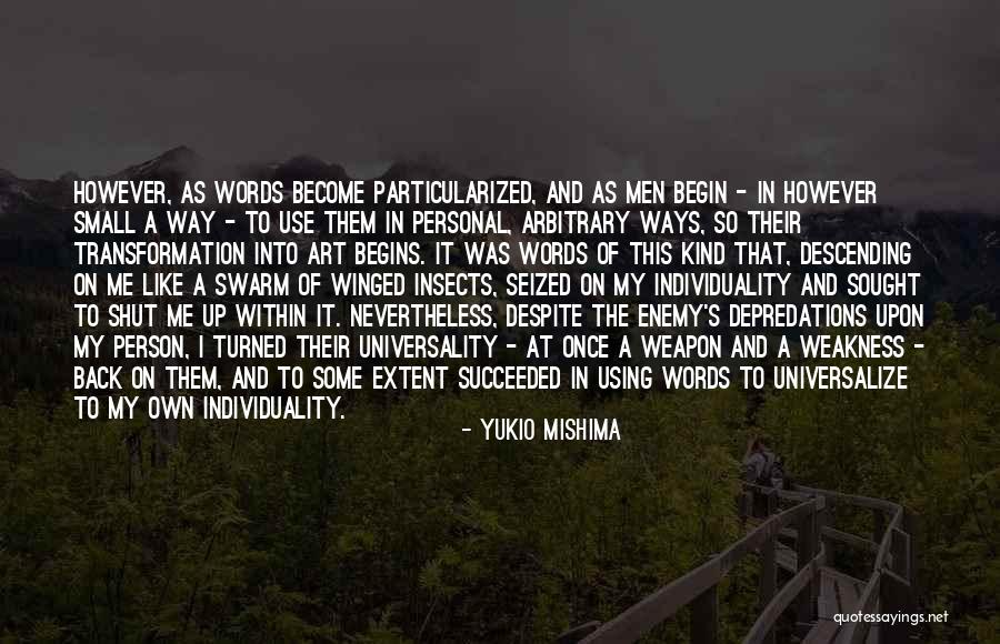 Words Weapon Quotes By Yukio Mishima