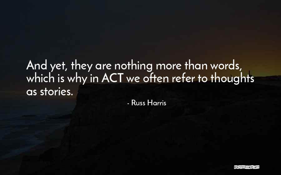 Words Which Refer Quotes By Russ Harris Words Which Refer Quotes By Russ Harris