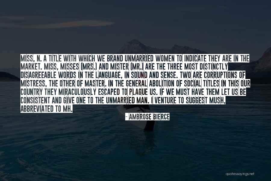 Words Which Suggest Quotes By Ambrose Bierce Words Which Suggest Quotes By Ambrose Bierce