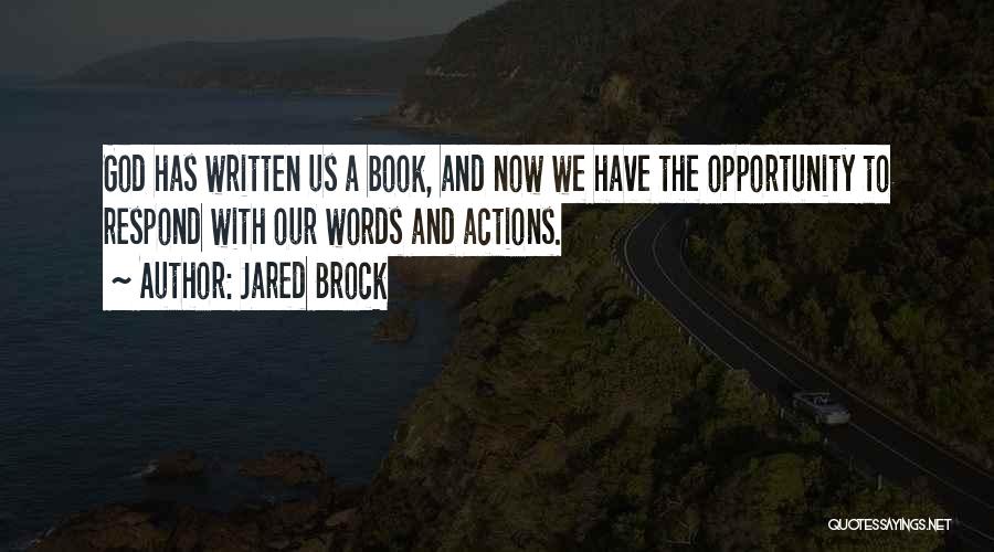 Words With Action Quotes By Jared Brock
