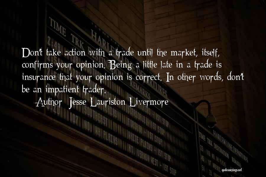 Words With Action Quotes By Jesse Lauriston Livermore