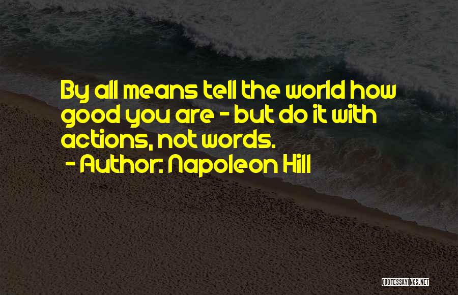 Words With Action Quotes By Napoleon Hill
