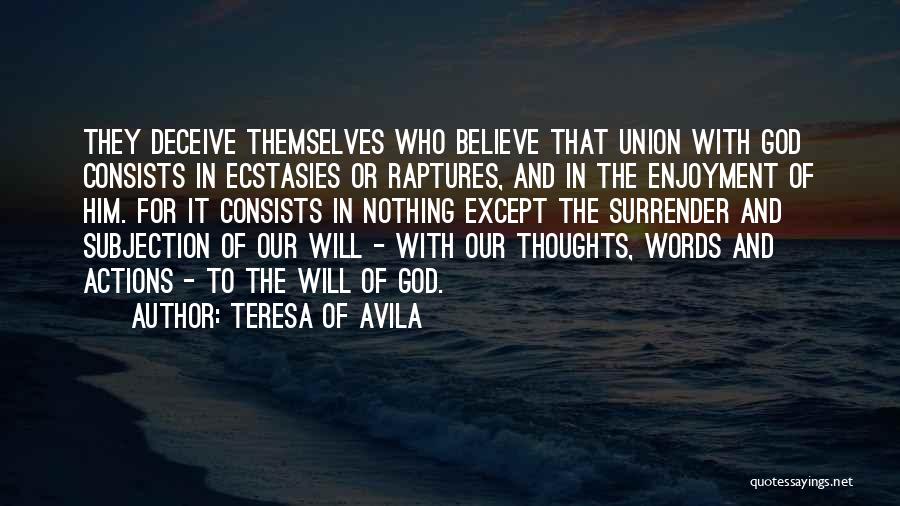 Words With Action Quotes By Teresa Of Avila