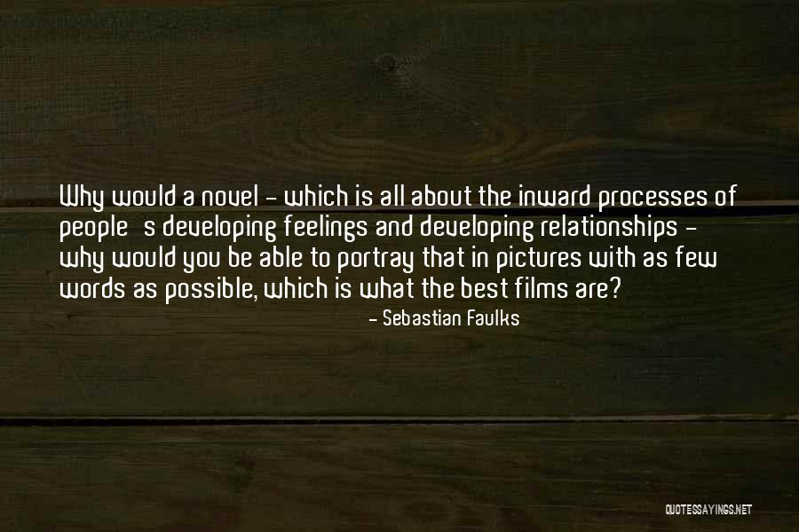 Words With Feelings Quotes By Sebastian Faulks Words With Feelings Quotes By Sebastian Faulks