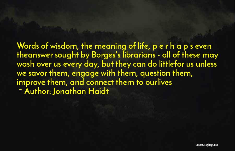 Words With Meaning Quotes By Jonathan Haidt