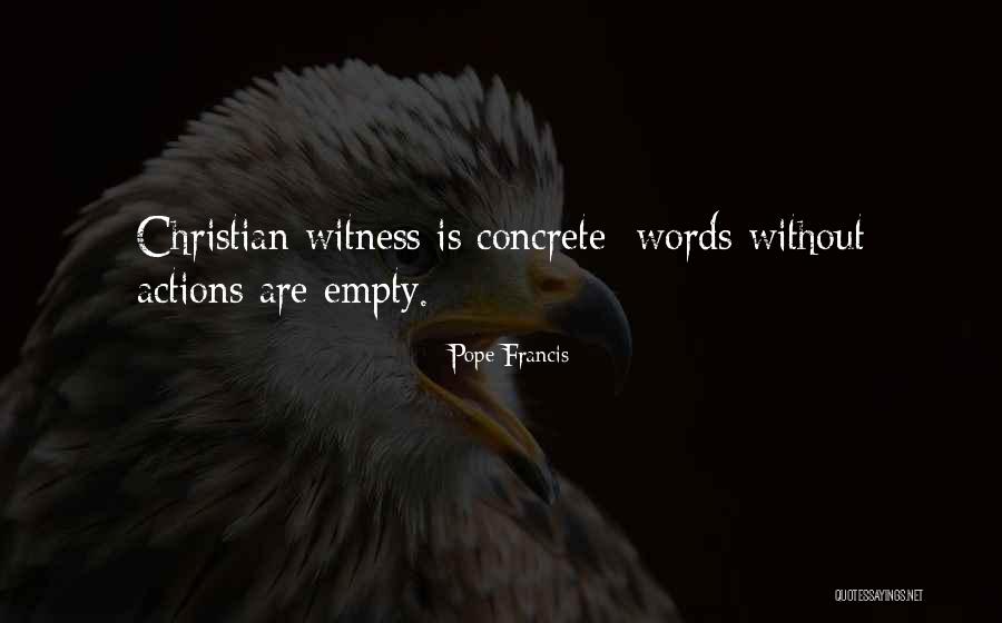 Words Without Actions Quotes By Pope Francis Words Without Actions Quotes By Pope Francis