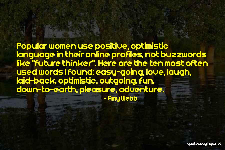 Words Women Use Quotes By Amy Webb Words Women Use Quotes By Amy Webb