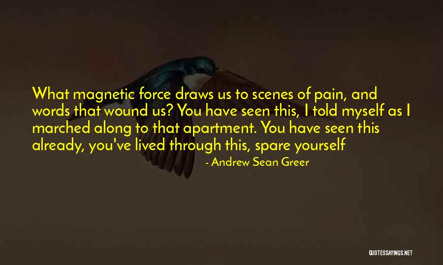 Words Wound Quotes By Andrew Sean Greer Words Wound Quotes By Andrew Sean Greer