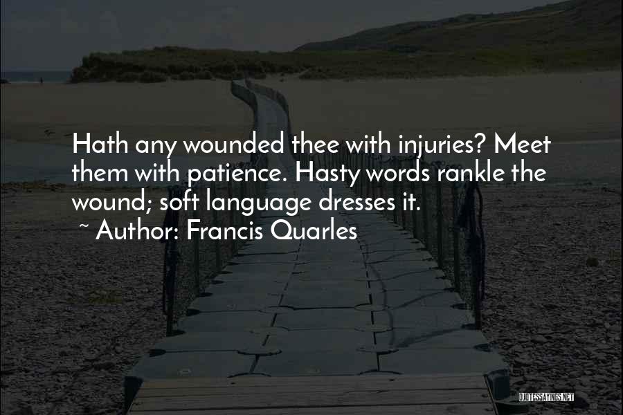 Words Wound Quotes By Francis Quarles