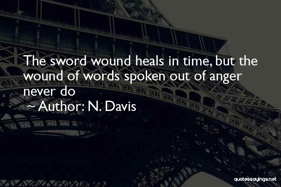 Words Wound Quotes By N. Davis