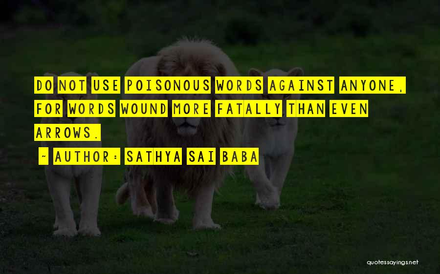 Words Wound Quotes By Sathya Sai Baba