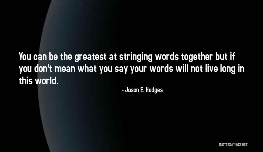 Words You Can't Say Quotes By Jason E. Hodges