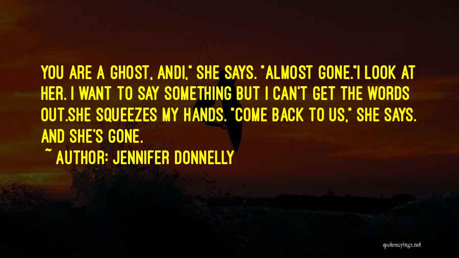 Words You Can't Say Quotes By Jennifer Donnelly