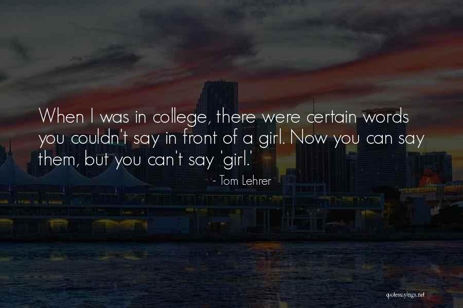 Words You Can't Say Quotes By Tom Lehrer