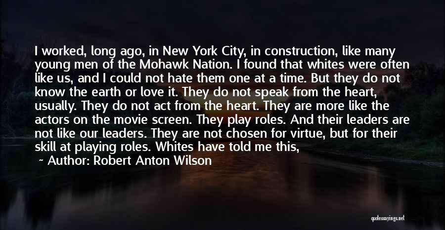 Words You Speak Quotes By Robert Anton Wilson