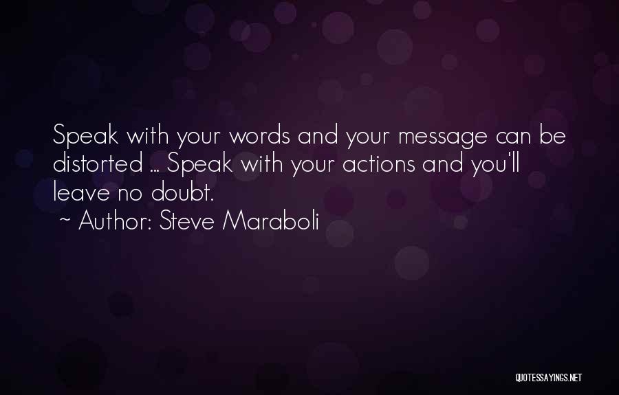 Words You Speak Quotes By Steve Maraboli