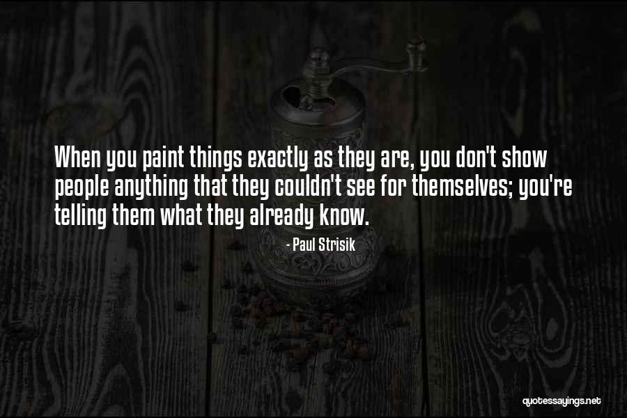Wordsmyth Quotes By Paul Strisik Wordsmyth Quotes By Paul Strisik
