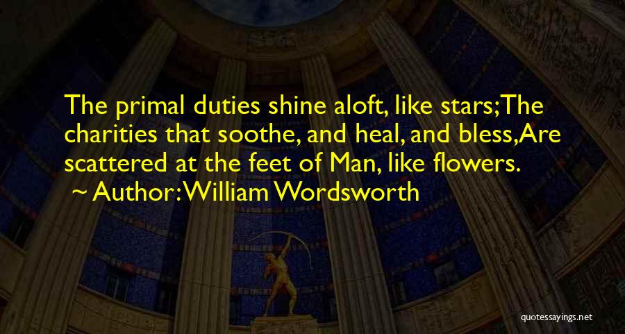 Wordsworth Quotes By William Wordsworth